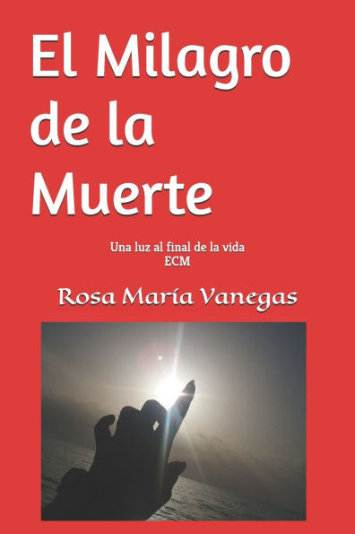 El Milagro de la Muerte: Una luz al final de la vida