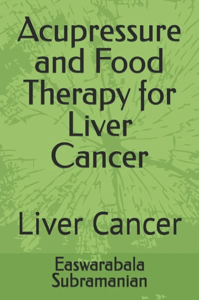 Acupressure and Food Therapy for Liver Cancer: Liver Cancer