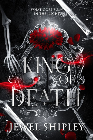 King of Death: What Goes Bump in the Night