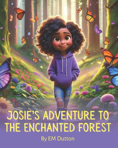 Josie's adventure to the Enchanted Forest