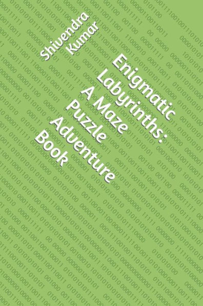 Enigmatic Labyrinths: A Maze Puzzle Adventure Book