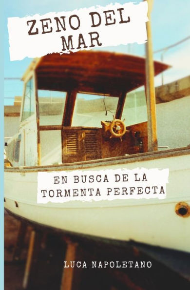 Zeno del Mar: En Busca de la Tormenta Perfecta