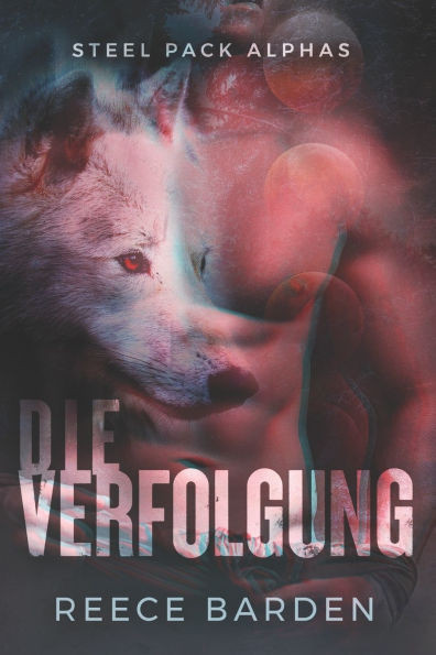 Die Verfolgung: Eine paranormale, romantische Wolfshifter Roman