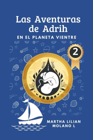 Las aventuras de Adrih: En el planeta vientre (2)