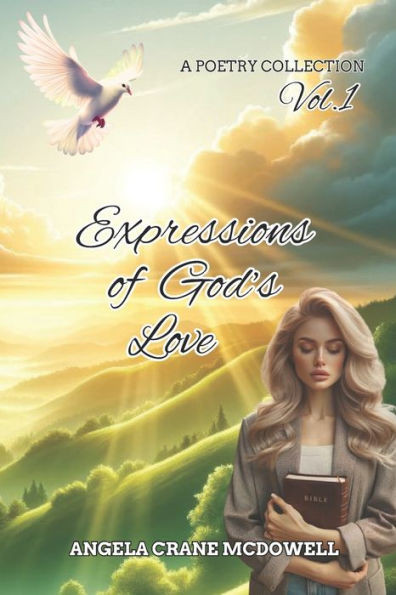Expressions of God's Love: Vol. 1