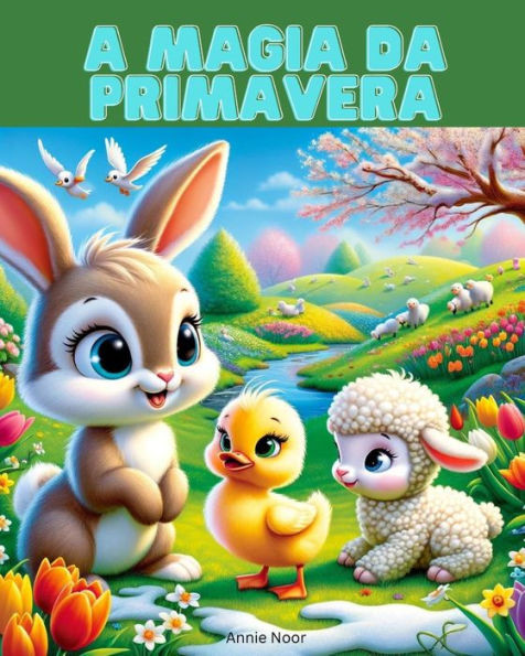 A Magia da Primavera: Um Livro Infantil