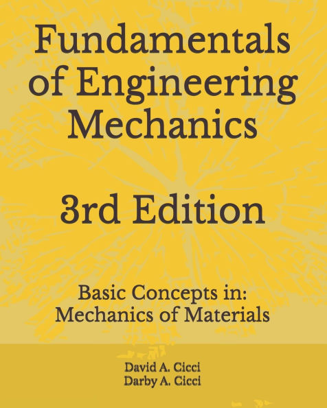 Fundamentals of Engineering Mechanics: Basic Concepts in: Mechanics of Materials