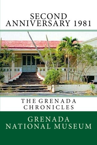 Second Anniversary 1981: The Grenada Chronicles (Volume 19)