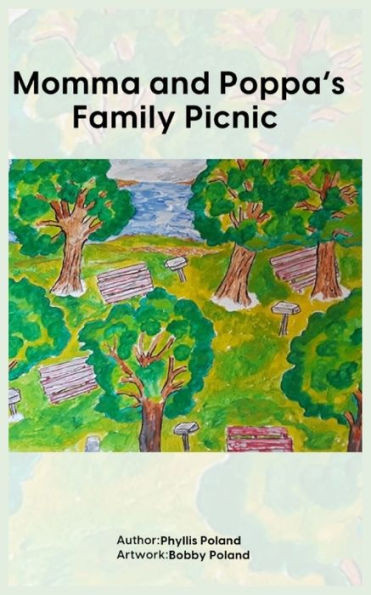 Momma and Poppa's Family Picnic