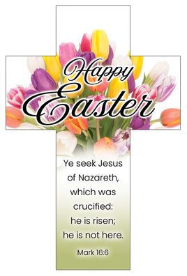 Happy Easter - Easter Cross Bookmark - Mark 16:6