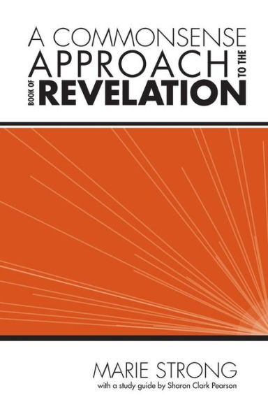 A Commonsense Approach to the Book of Revelation