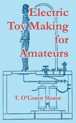 Electric Toy Making for Amateurs