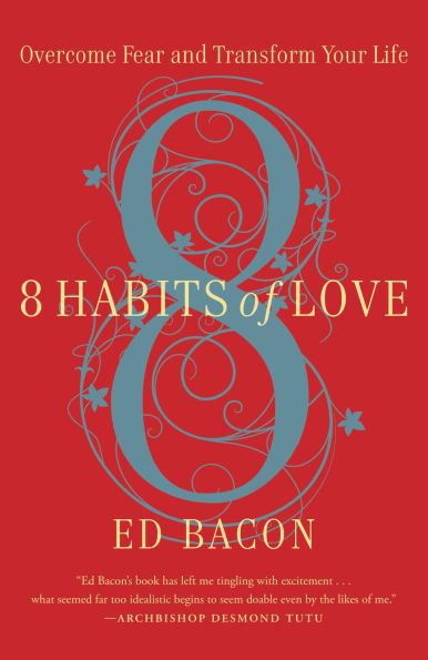 8 Habits of Love: Open Your Heart, Open Your Mind