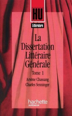 La dissertation littÃ©raire gÃ©nÃ©rale 1. LittÃ©rature et CrÃ©ation