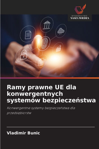 Ramy prawne UE dla konwergentnych systemÃ³w bezpieczeństwa