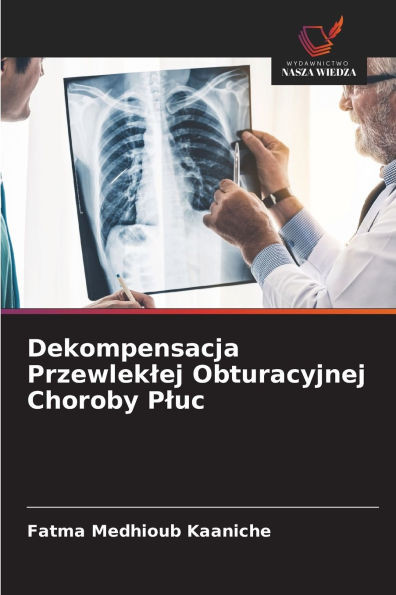 Dekompensacja Przewleklej Obturacyjnej Choroby Pluc