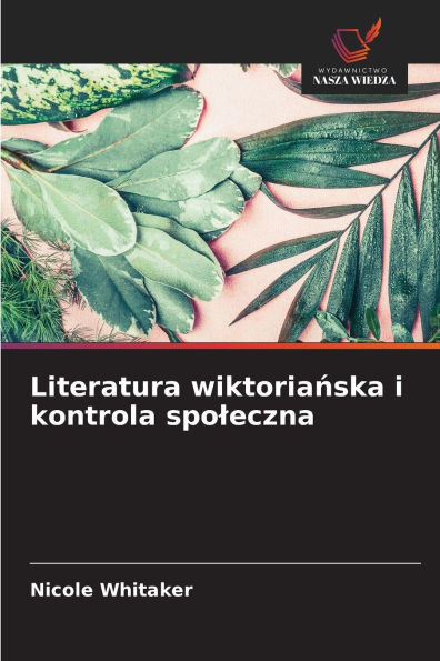 Literatura wiktoriańska i kontrola spoleczna