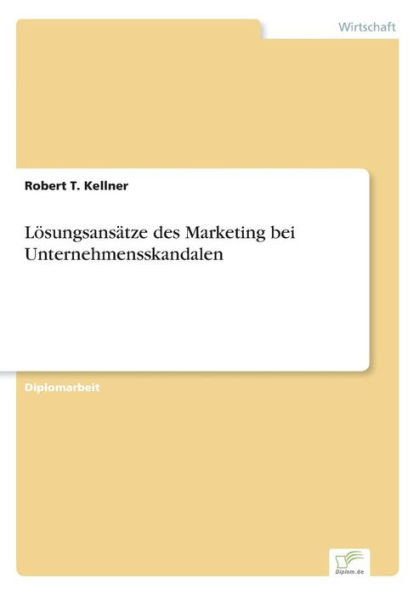 LÃ¶sungsansÃ¤tze des Marketing bei Unternehmensskandalen