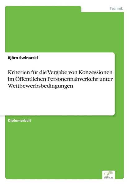 Kriterien fÃ¼r die Vergabe von Konzessionen im Ã–ffentlichen Personennahverkehr unter Wettbewerbsbedingungen
