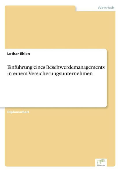 EinfÃ¼hrung eines Beschwerdemanagements in einem Versicherungsunternehmen