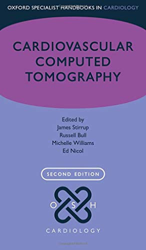 Cardiovascular Computed Tomography (Oxford Specialist Handbooks In Cardiology)