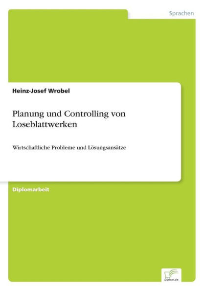 Planung und Controlling von Loseblattwerken: Wirtschaftliche Probleme und Lösungsansätze