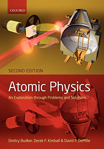 Atomic Physics: An Exploration Through Problems And Solutions