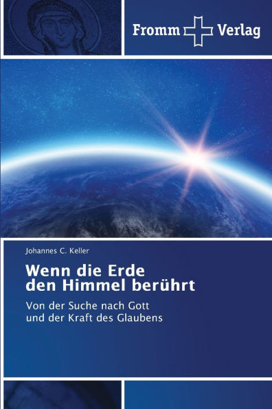 Wenn die Erde den Himmel berührt