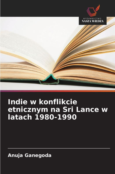 Indie w konflikcie etnicznym na Sri Lance w latach 1980-1990