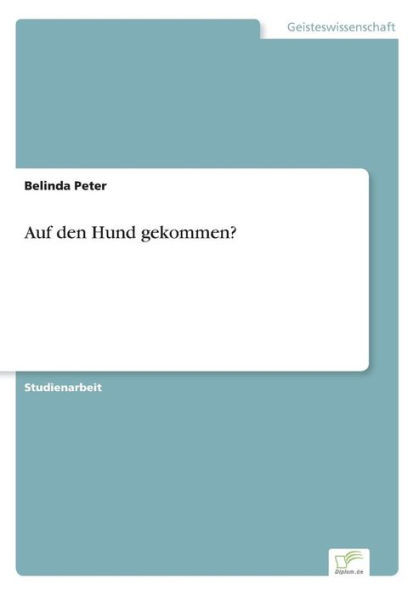 Auf den Hund gekommen?