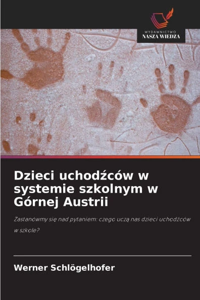 Dzieci uchodźcÃ³w w systemie szkolnym w GÃ³rnej Austrii