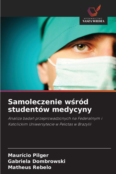Samoleczenie wśrÃ³d studentÃ³w medycyny