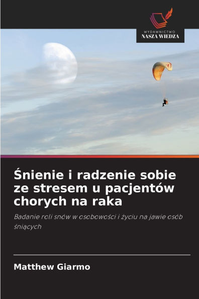 Śnienie i radzenie sobie ze stresem u pacjentów chorych na raka