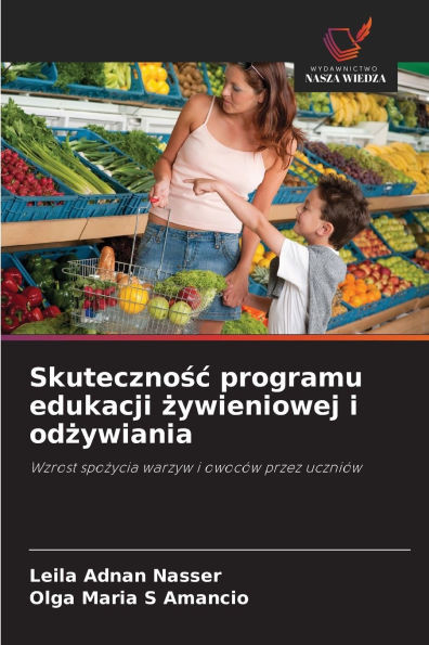 Skutecznośc programu edukacji żywieniowej i odżywiania