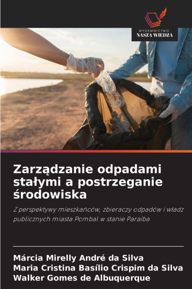 Zarządzanie odpadami stalymi a postrzeganie środowiska