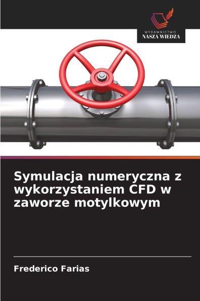 Symulacja numeryczna z wykorzystaniem CFD w zaworze motylkowym