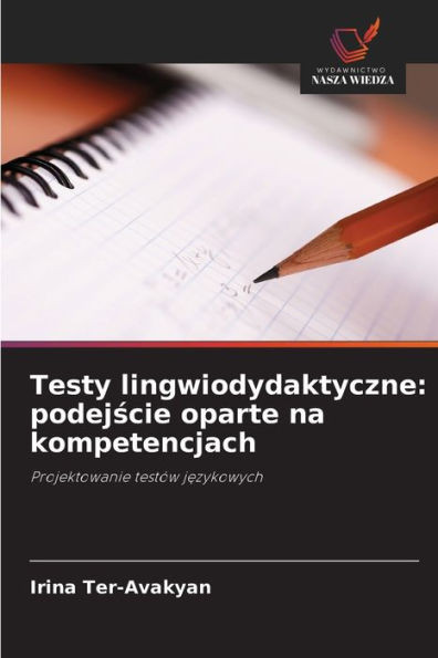 Testy lingwiodydaktyczne: podejście oparte na kompetencjach