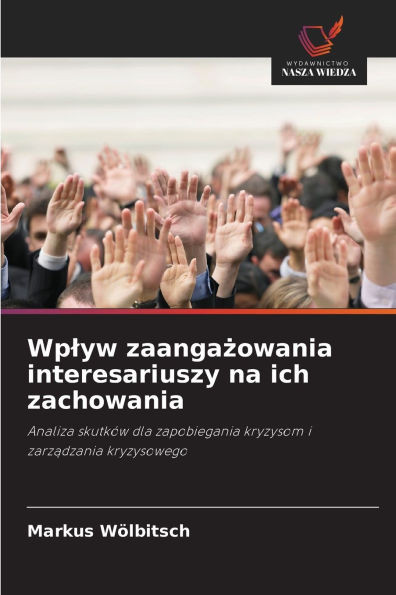 Wplyw zaangażowania interesariuszy na ich zachowania