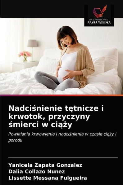 Nadciśnienie tętnicze i krwotok, przyczyny śmierci w ciąży