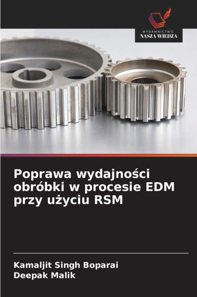 Poprawa wydajności obróbki w procesie EDM przy użyciu RSM
