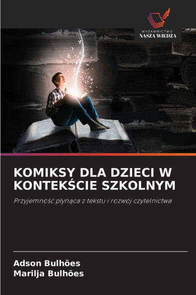 Komiksy Dla Dzieci W KontekŚcie Szkolnym