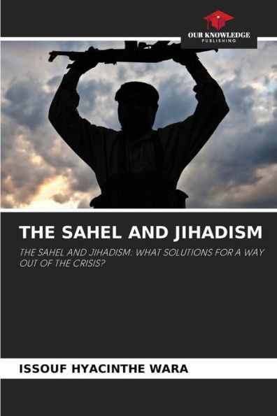 The Sahel and Jihadism