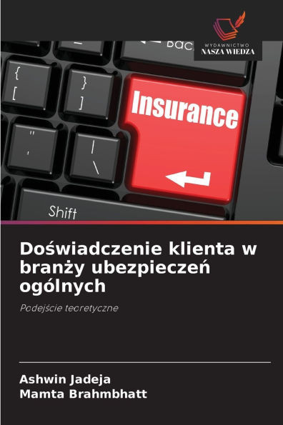 Doświadczenie klienta w branży ubezpieczeń ogÃ³lnych