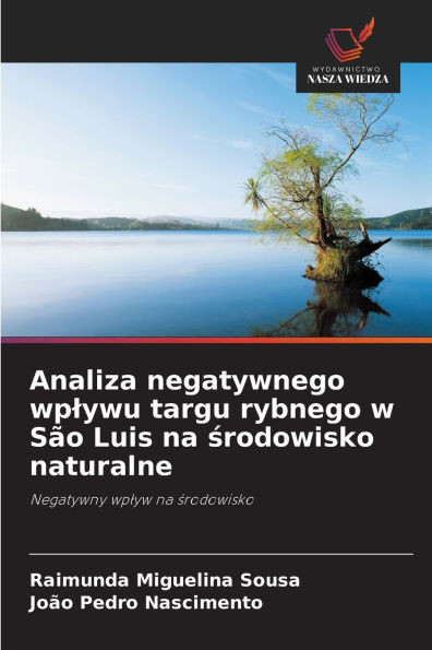 Analiza negatywnego wplywu targu rybnego w SÃ£o Luis na środowisko naturalne