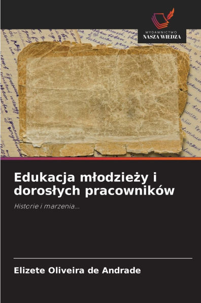 Edukacja mlodzieży i doroslych pracownikÃ³w