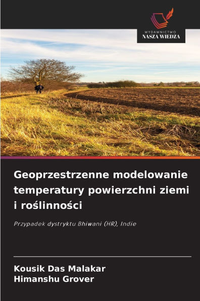 Geoprzestrzenne modelowanie temperatury powierzchni ziemi i roślinności