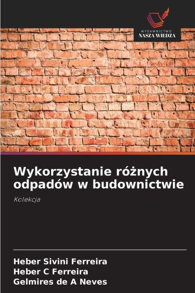 Wykorzystanie rÃ³żnych odpadÃ³w w budownictwie