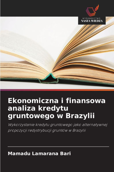 Ekonomiczna i finansowa analiza kredytu gruntowego w Brazylii