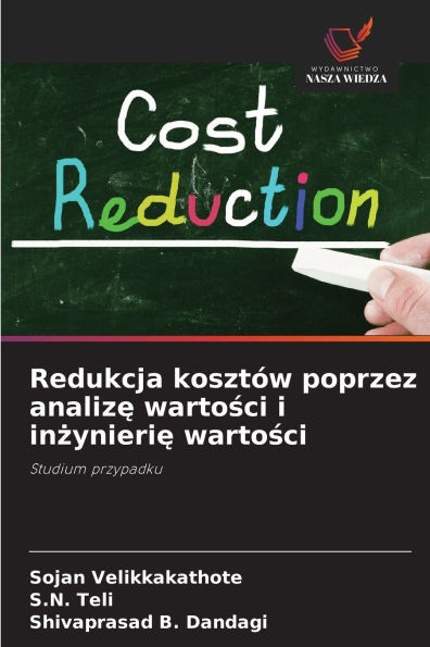 Redukcja kosztów poprzez analizę wartości i inżynierię wartości