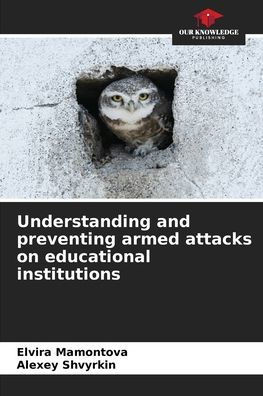 Understanding and preventing armed attacks on educational institutions